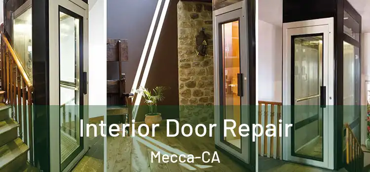  Interior Door Repair Mecca-CA